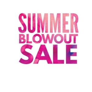 BIG SUMMER BLOWOUT SALE